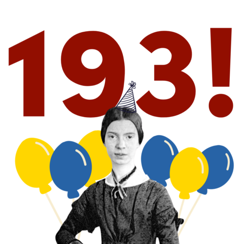 Graphic for Emily Dickinson's 193rd birthday. Dickinson is photoshopped to stand in front of balloons and big text with the numbers 193.