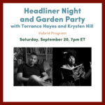 graphic Headliner Night and Garden Party - Tell It Slant 2025