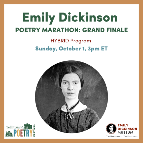 Graphic for Emily Dickinson Poetry Marathon grand finale on Sunday, October 1, 3pm ET