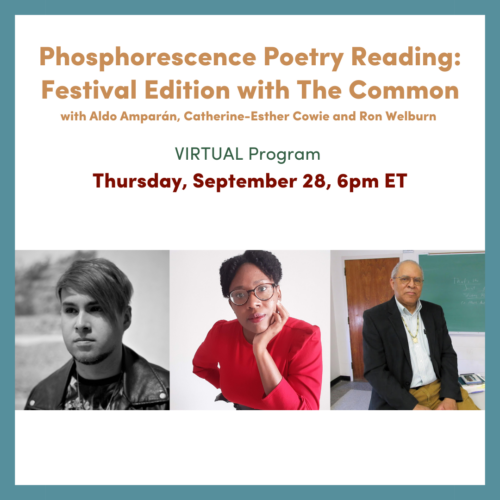Graphic for Phosphorescence with the Common Tell It Slant Poetry Festival on Thursday, September 28, 6pm ET