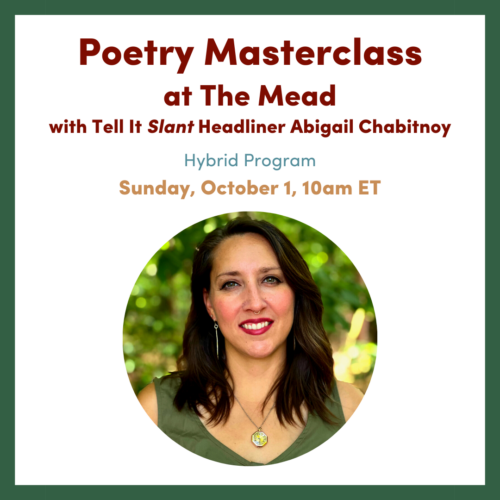 Graphic for poetry masterclass with abigail chabitnoy on Sunday, October 1, 10am ET
