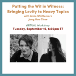 Putting the Wit in Witness - Tell It Slant 2025