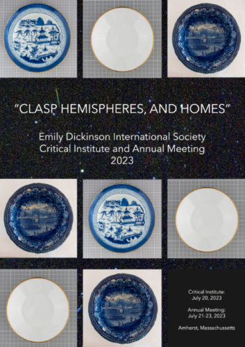 Poster for Emily Dickinson International Society theme "Clasp Hemispheres, and Homes"