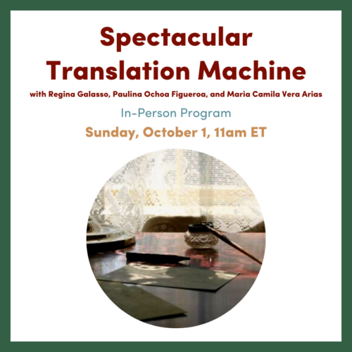 graphic Spectacular Translation Machine Sunday - Tell It Slant 2023 - Sunday, October 1, 11am ET