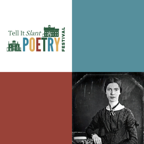 Emily Dickinson Poetry Marathon graphic with Tell It Slant Poetry Festival Logo