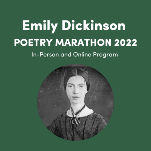 graphic for Emily Dickinson Poetry Marathon 2022 - Tell It Slant Festival