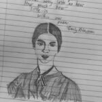 A pencil sketch of Emily Dickinson on ruled paper, with the text of Emily's poem beginning "In this short life . that only lasts an hour" above